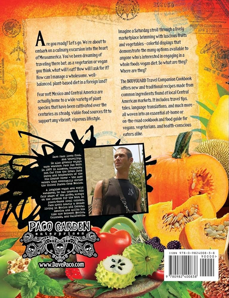 Back cover of The Bodyguard Travel Companion Cookbook by Paco Garden Enterprises, featuring vegan recipes for Mexico and Central America.